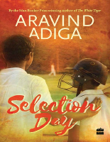 Aravind Adiga- Selection Day.pdf